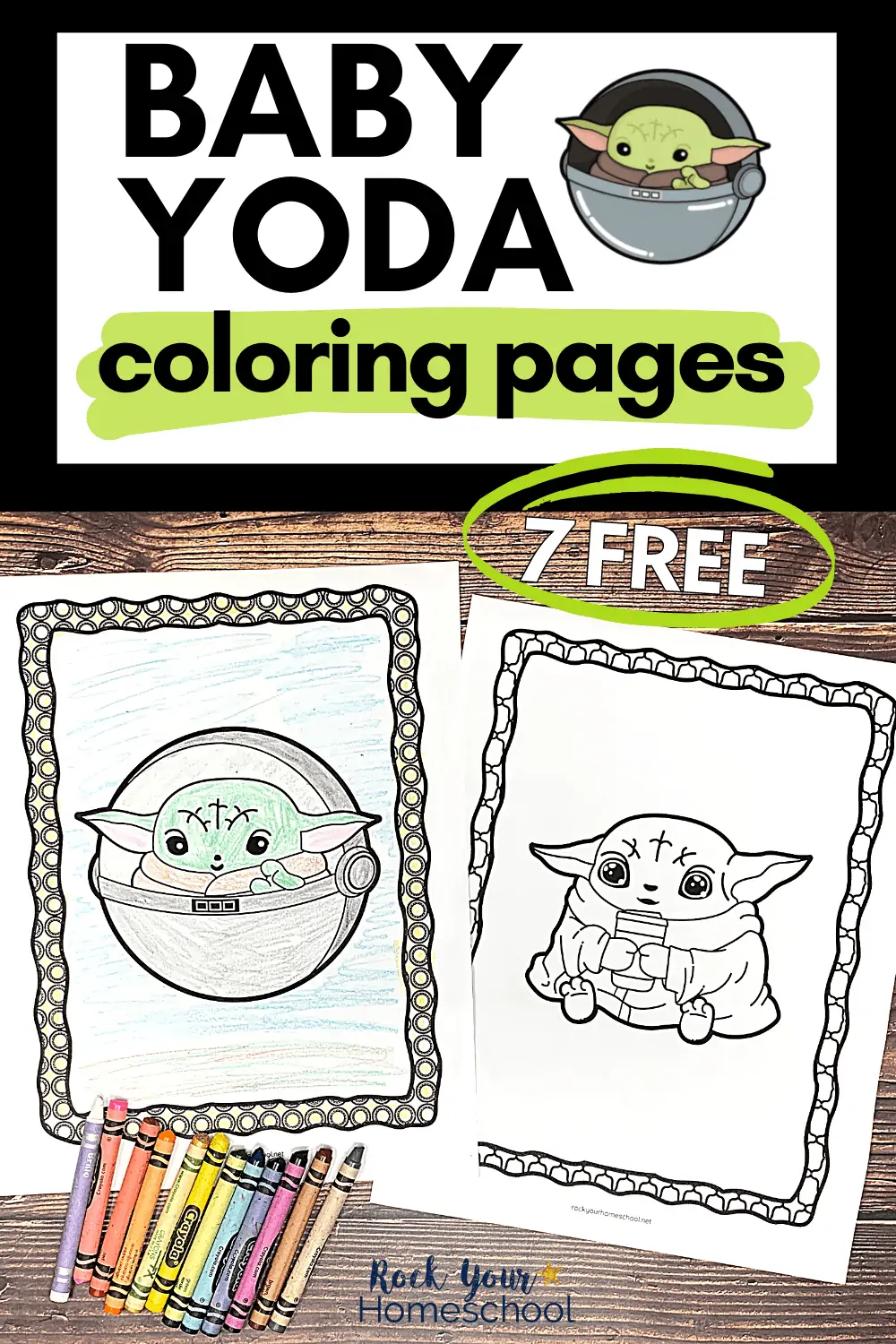Baby Yoda coloring pages with Baby Yoda in floating pod and Baby Yoda holding cup of soup with crayons on wood background