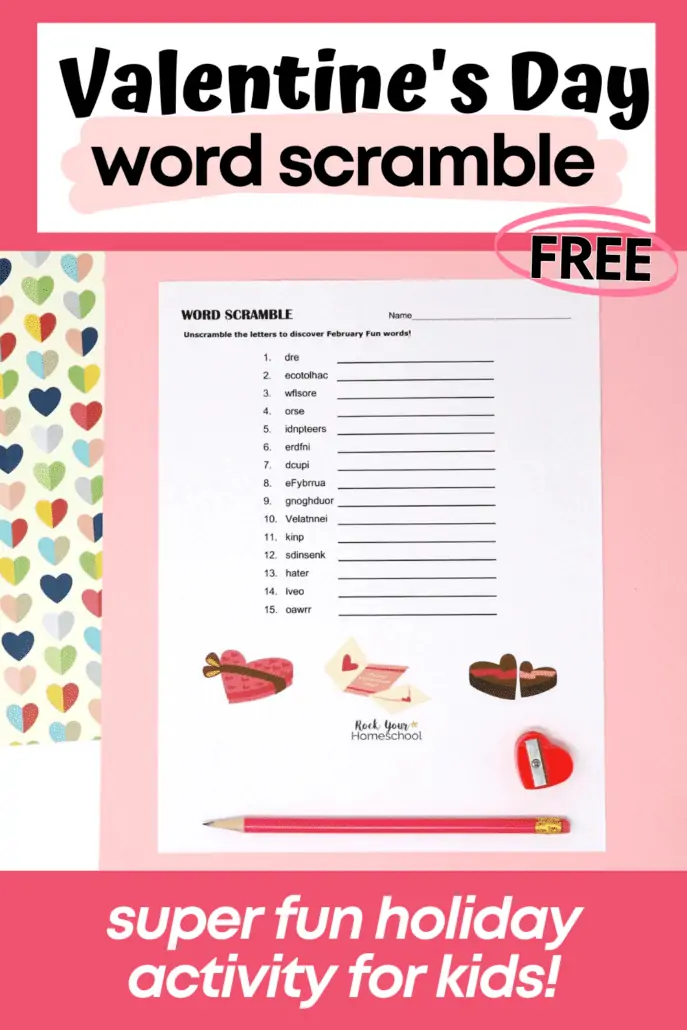 free printable Valentine's Day word scramble with pink pencil and red heart-shaped pencil sharpener on pink paper and paper with multi-colored hearts