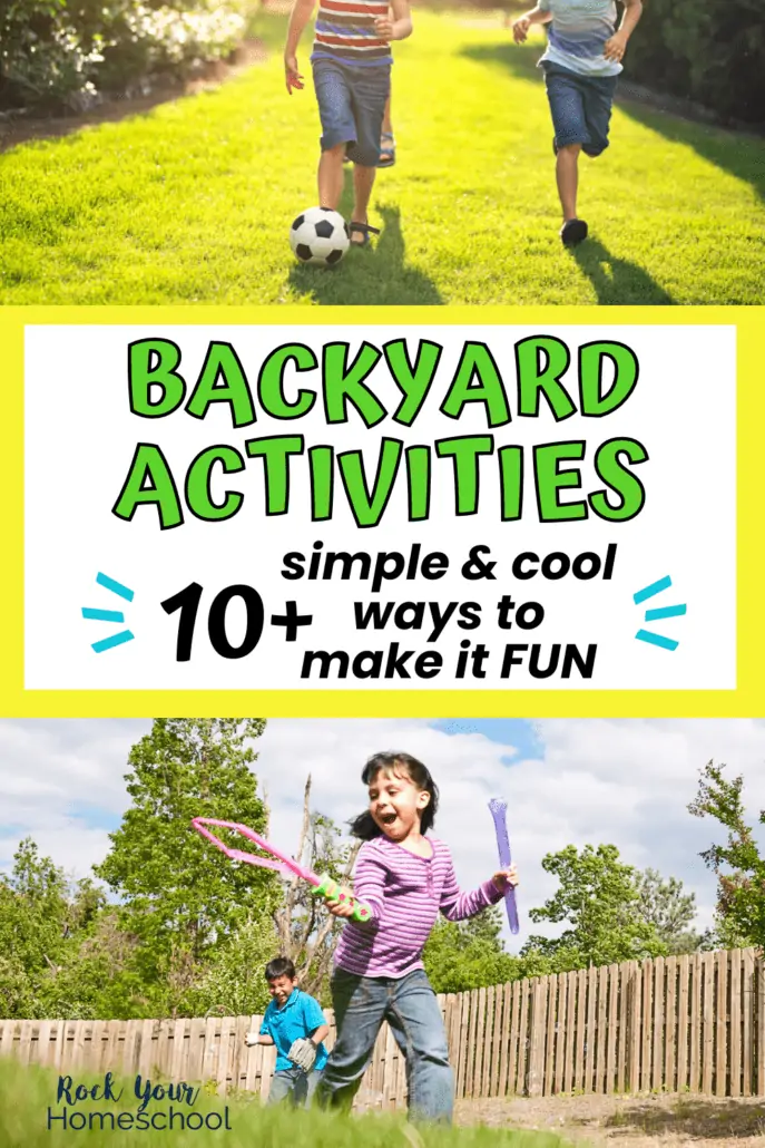 Kids kicking a soccer ball in the grass and boy and girl playing with bubble wands and baseball in backyard to feature these 10 ideas and tips for fun backyard activities