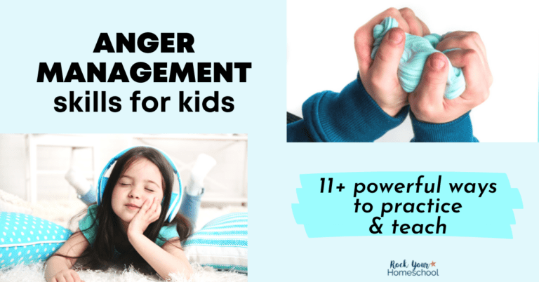 Anger Management Skills for Kids: 11+ Amazing Ways to Teach & Practice