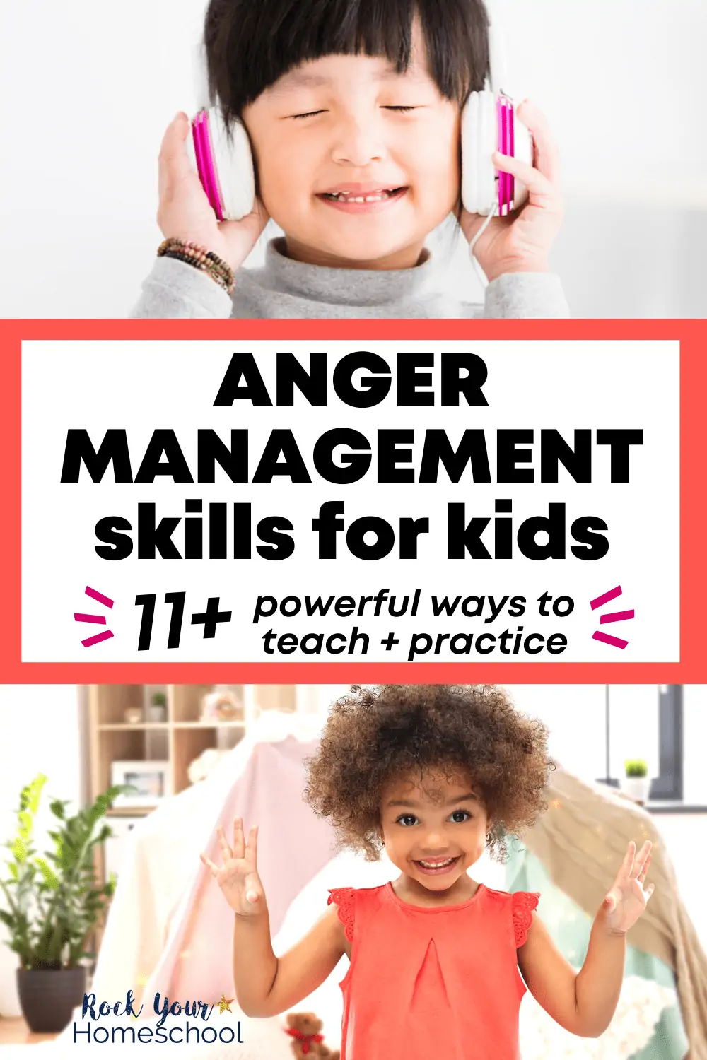 Anger Management Skills for Kids: 11+ Amazing Ways to Teach & Practice