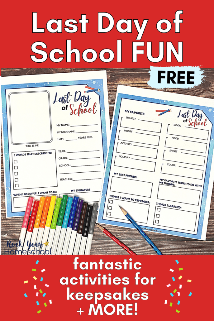 2 last day of school printables with rainbow of markers, red and blue pencils on wood background