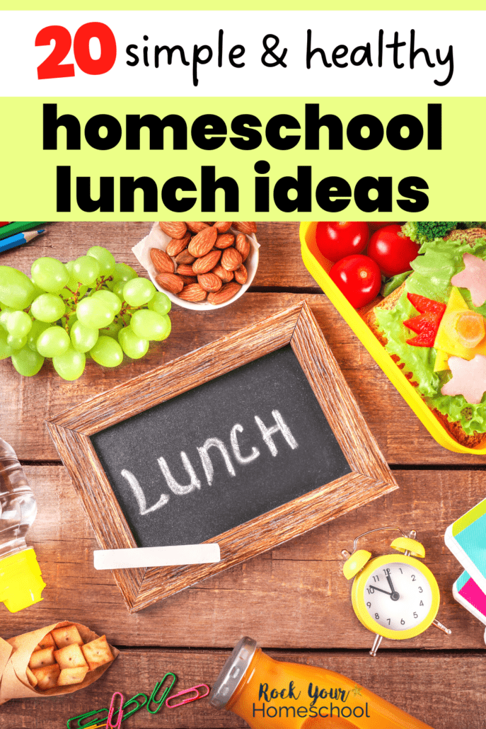 black chalkboard with LUNCH written in white chalk, yellow alarm clock, orange water bottle, healthy lunch options like grapes, nuts, and salad, and books on wood background to feature these 20 homeschool lunch ideas