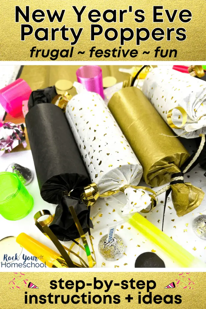 Examples of DIY New Year's Eve Party Poppers for kids in black, gold sparkle, and gold tissue paper with confetti, party favors, and candy 