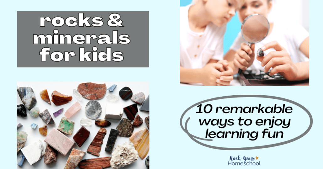 These 10 rocks and minerals for kids activities are remarkable ways to boost learning fun and more.