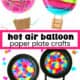 Hot air balloon craft ideas with yarn weave, tissue paper, and suncatcher.