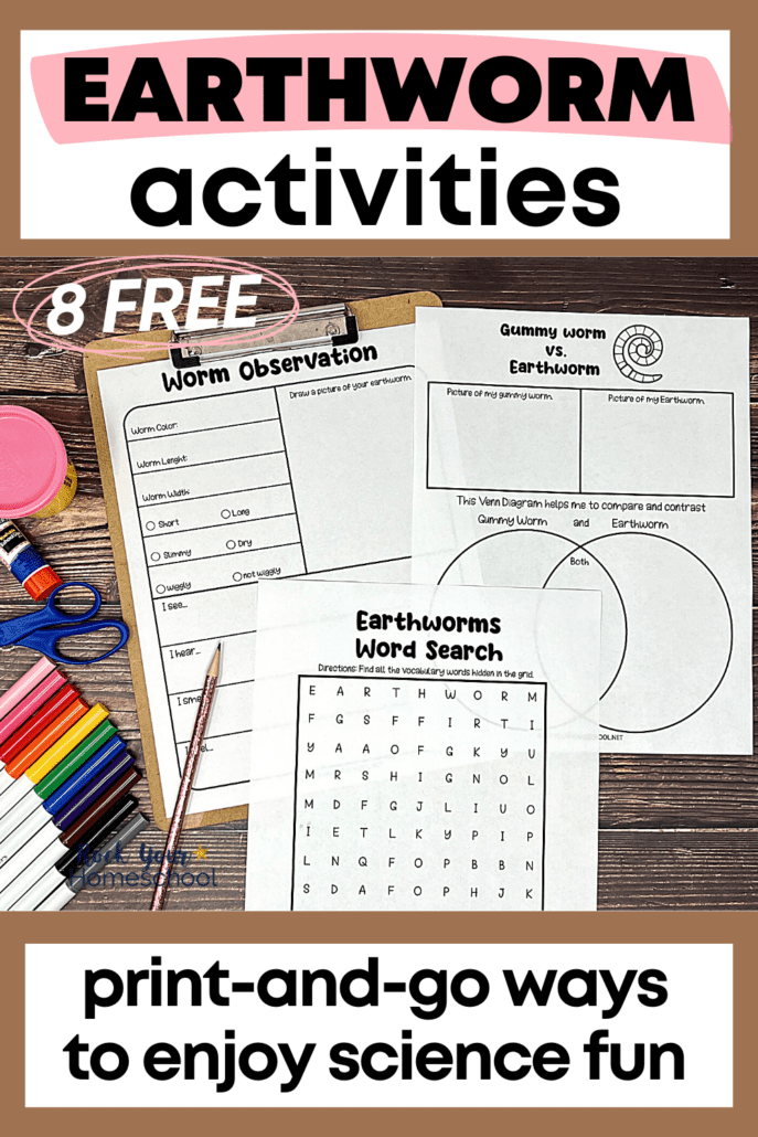 examples of printable earthworm activities like worm observation, gummy worm vs. earthworm, and earthworm word search with pink playdough, glue stick, scissors, and markers.