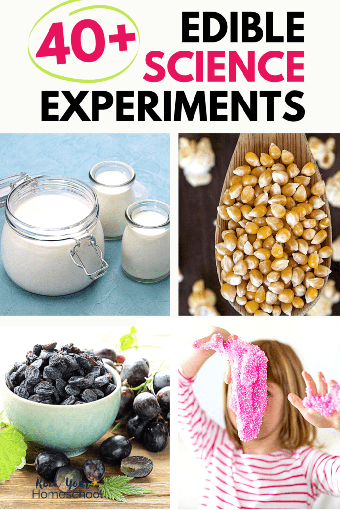 homemade yogurt, popcorn kernels and popcorn, purple raisins and grapes, and girl with pink slime to feature these 40+ edible science experiments