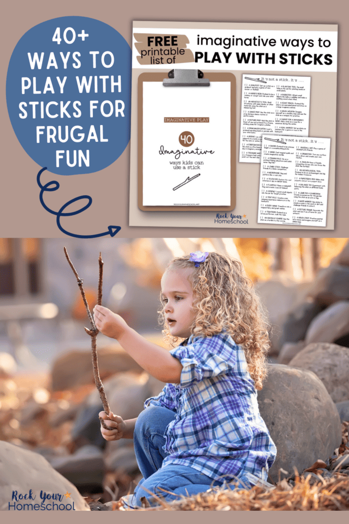 Young girl holding sticks with leaves and rocks in background and mock-up of 40 ideas of play with sticks.
