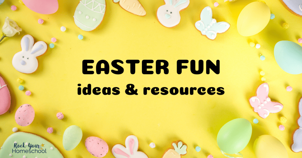 Easter cookies, eggs, and candy to feature these Easter fun activities, ideas, and resources.