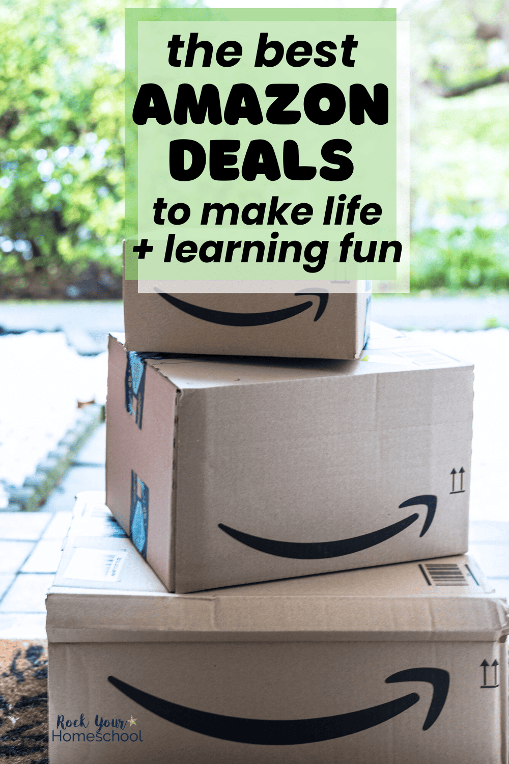 Stack of boxes on porch to highlight the best Amazon deals for making homeschool life and learning fun.