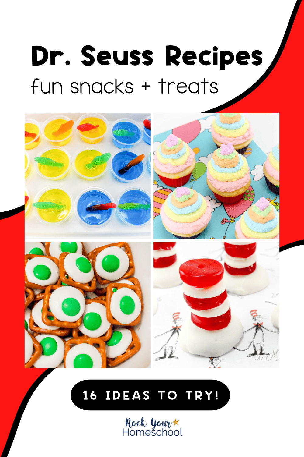 Examples of Dr. Seuss recipes One fish two fish jello cups, Oh The Places You'll Go cupcakes, Green Eggs and Ham pretzel bites, Cat in the Hat snacks.