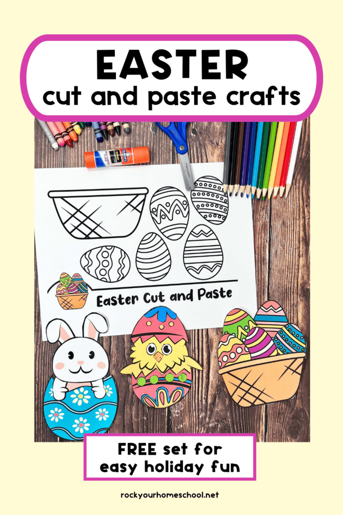 Examples of free printable Easter crafts featuring bunny in Easter egg, chick in Easter egg, and Easter eggs in basket with color pencils, scissor, glue stick, and crayons.