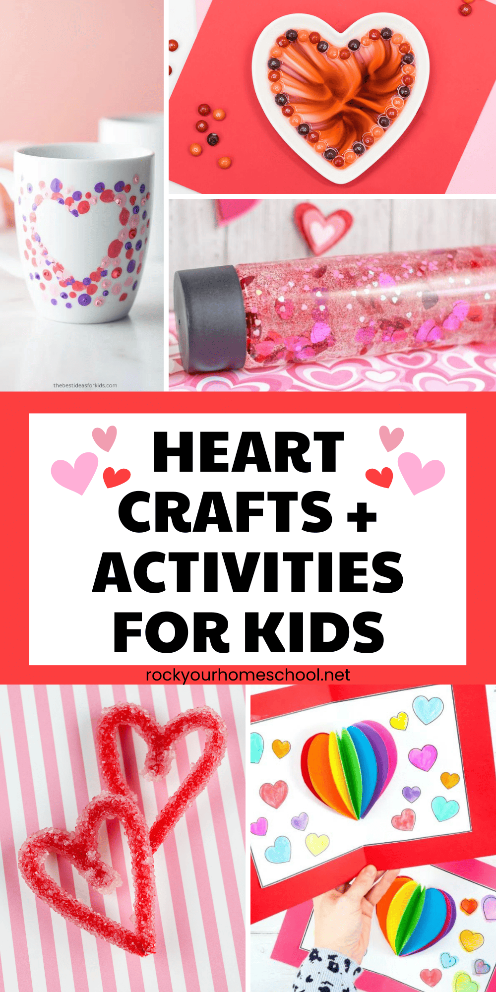 Heart crafts for kids like fingerprint mug, Skittles rainbow heart, sensory bottle, heart crystals, and pop-up card.