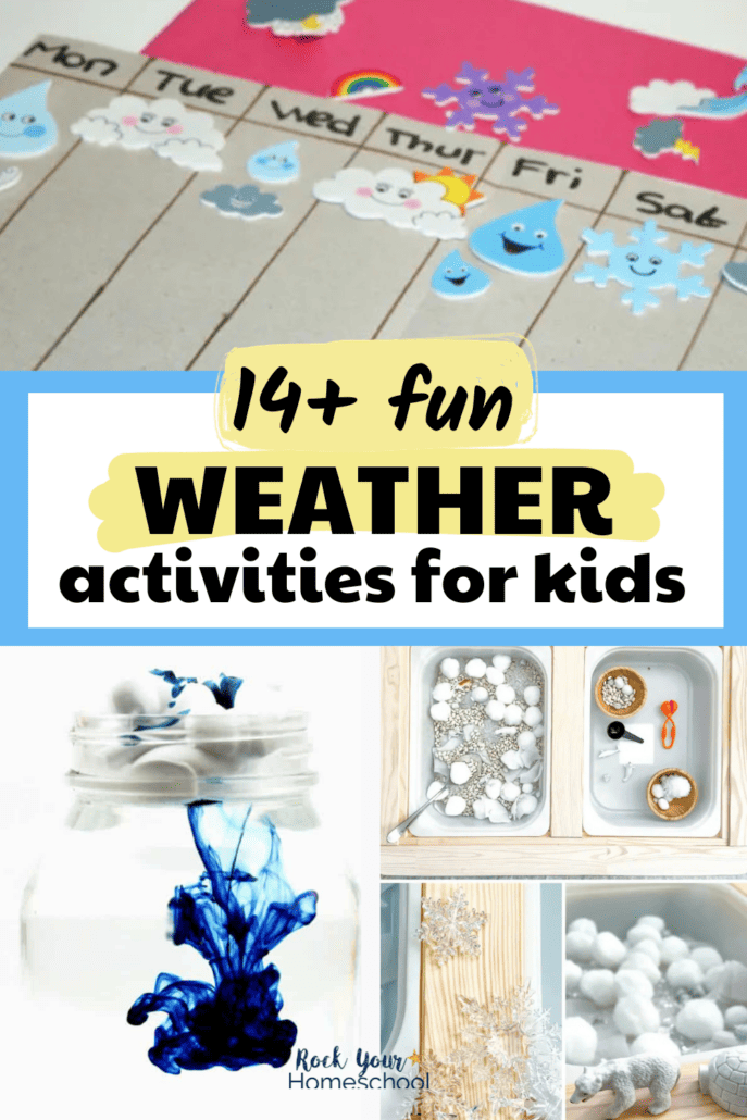 Examples of weather activities for kids like weather chart with stickers, rain cloud in a jar, and snow sensory activity.
