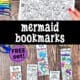 Woman holding page of black-and-white mermaid bookmarks and examples of free printable mermaid bookmarks to color with crayons, glitter gel pens, color pencils, and scissors in background.