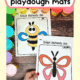 Examples of free printable spring playdough mats featuring bee and butterfly with playdough containers.