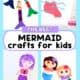 4 examples of crafts featuring mermaids like yarn wrapped popsicle sticks, curl animation, paper craft, and more.