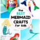 Examples of mermaid crafts for kids with toilet paper roll tube, yarn wrapped popsicle sticks, coloring with sequins, and paper plate twirler.