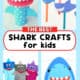 Four examples of easy shark crafts for kids.