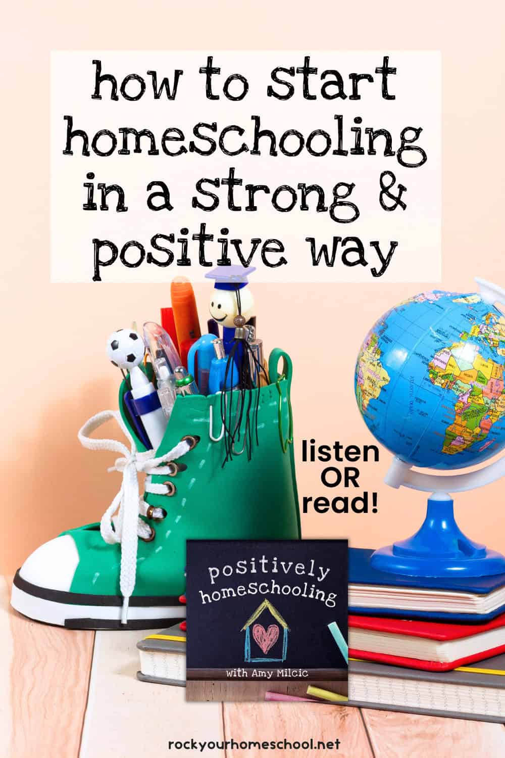How to Start Homeschooling in a Strong & Positive Way- Rock Your Homeschool