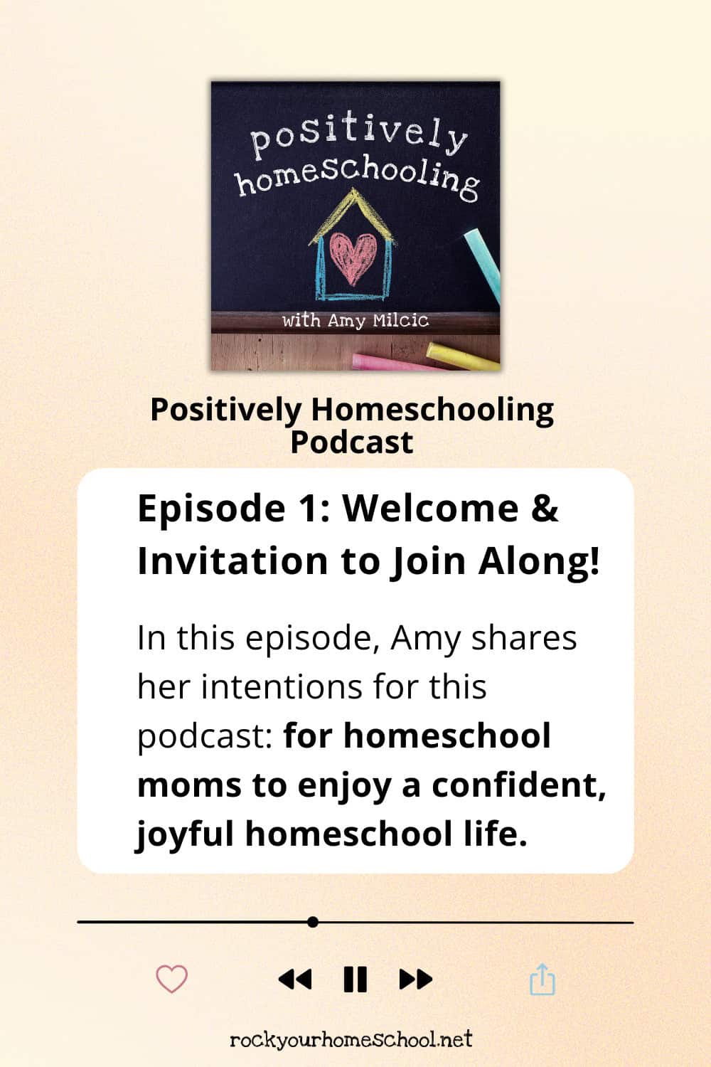 The Positively Homeschooling Podcast: Welcome & Invite Rock Your Homeschool