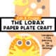 Construction paper in white, black, and yellow circles with orange page and example of Lorax paper plate craft made with fork painting and paper handprints.