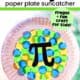 Example of yellow, blue, and green paper plate suncatcher craft for Pi Day.