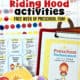 Examples from free printable Little Red Riding Hood activities set with pattern path, weekly guide, and story props featuring Little Red Riding Hood, cottage, and wolf dressed as grandma in bed.