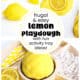 Lemon playdough with plastic lemon slice and activity tray.