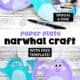 Examples of easy narwhal craft for kids made with paper plate, googly eyes, glue, marker, cardstock, paint, and free printable template.