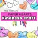 Kindness craft for kids examples of paper hearts, garland, and free printable heart template.