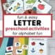 Examples of simple letter preschool activities for kids including movement cards and scavenger hunt games.