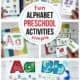 Examples of letter preschool activities for alphabet fun for kids including scavenger hunt games, mini coloring books, tracing cards, movement cards, and printable craft activities.