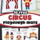 Examples of 10 free printable circus playdough mats for kids including clown, big top tent, juggler, lion, and more.
