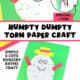 Examples of simple Humpty Dumpty craft for kids with white torn paper and construction paper.