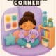 Illustration of a girl sitting quietly in a corner holding a stuffed animal with a feelings poster, pillows, and bookshelf with calm down corner items.