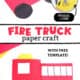 Supplies and examples of basic shapes fire truck craft for kids with free template.